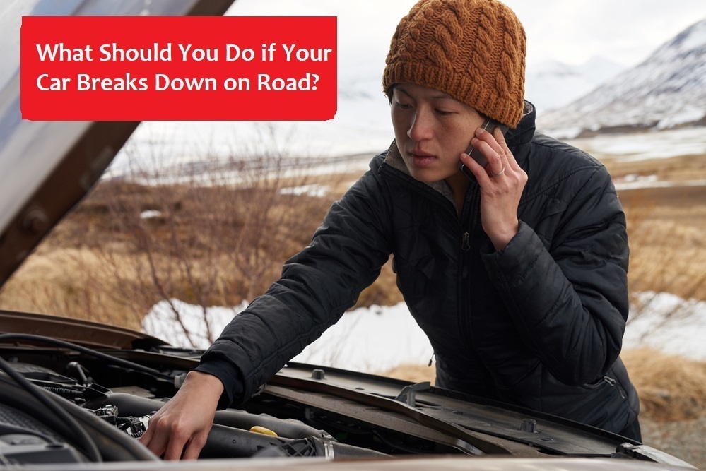 What Should You Do if Your Car Breaks Down on Road